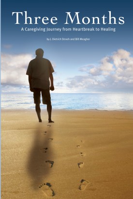 Three Months: A CaregivingJourney from Heartbreak to Healing